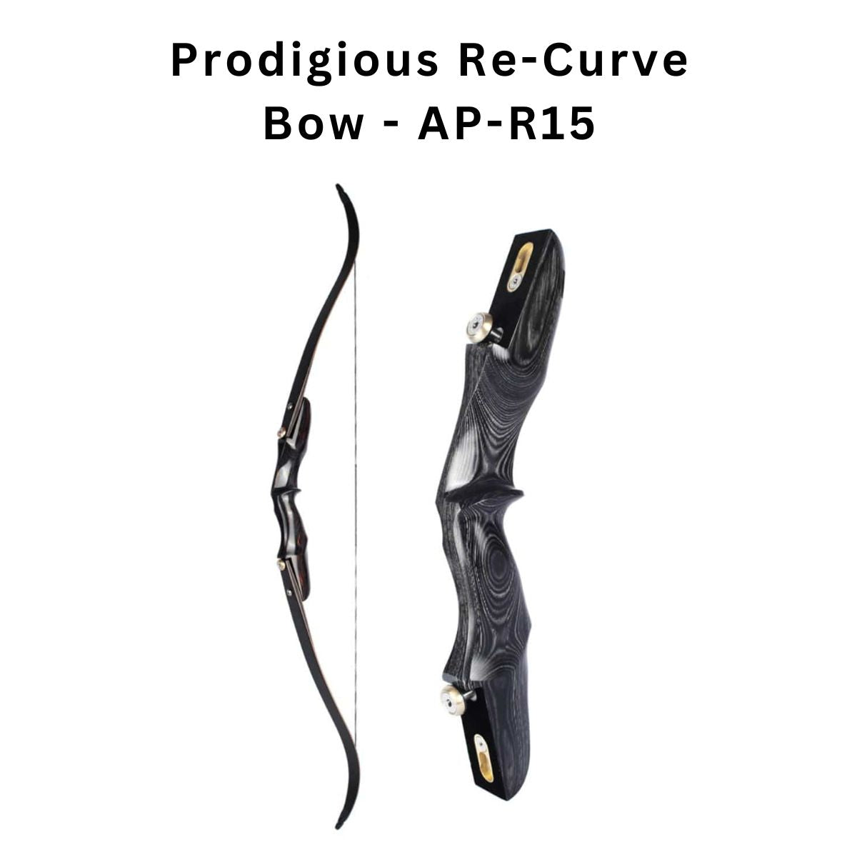 ARMOR Prodigious Re-Curve Bow - AP-R15 + Arrow  Sets + Archery Accessories - OutdoorTravelGear.com